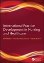 Cover: International Practice Development in Nursing and Healthcare - Wiley-Blackwell