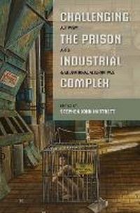 Enlarge image Cover: Challenging the Prison-Industrial Complex - University of Illinois Press