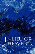Cover: In Lieu of Heaven - Xlibris