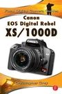 Cover: Canon EOS Digital Rebel XS/1000D - Focal Press