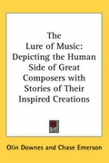 Cover: The Lure of Music - Kessinger Publishing Co