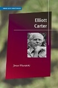 Cover: Elliott Carter - University of Illinois Press