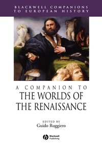 Enlarge image Cover: A Companion to the Worlds of the Renaissance - Wiley