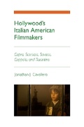 Cover: Hollywood's Italian American Filmmakers - University of Illinois Press