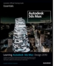 Enlarge image Cover: Learning Autodesk 3ds Max Design 2010: Essentials - Focal Press