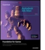 Cover: Learning Autodesk 3ds Max 2010 Foundation for Games - Focal Press