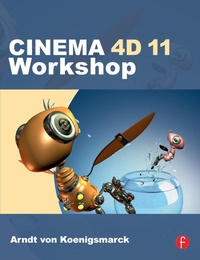 Abbildung von: CINEMA 4D 11 Workshop - Focal Press