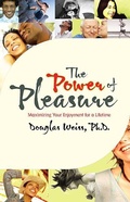 Cover: The Power Of Pleasure: Maximizing Your Enjoyment for a Lifetime - Hay House Inc