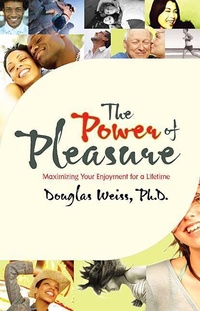 Enlarge image Cover: The Power Of Pleasure: Maximizing Your Enjoyment for a Lifetime - Hay House Inc