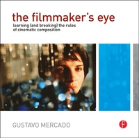 Abbildung von: The Filmmaker's Eye - Focal Press