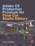 Cover: Adobe CS Production Premium for Final Cut Studio Editors - Focal Press