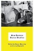 Cover: New German Dance Studies - University of Illinois Press