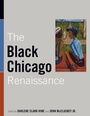 Cover: The Black Chicago Renaissance - University of Illinois Press