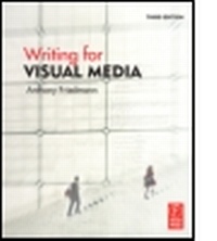 Abbildung von: Writing for Visual Media - Focal Press