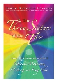 Abbildung von: The Three Sisters of the Tao: Essential Conversations with Chinese Medicine, I Ching and Feng Shui - Hay House Inc