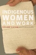 Cover: Indigenous Women and Work - University of Illinois Press