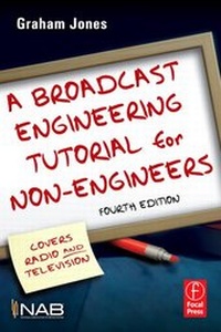 Enlarge image Cover: A Broadcast Engineering Tutorial for Non-Engineers - Focal Press