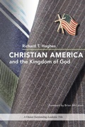 Cover: Christian America and the Kingdom of God - University of Illinois Press
