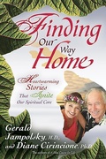 Cover: Finding Our Way Home: Heartwarming Stories that Ignite our Spiritual Core - Hay House Inc