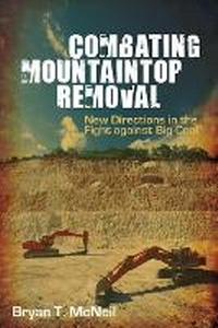 Abbildung von: Combating Mountaintop Removal - University of Illinois Press