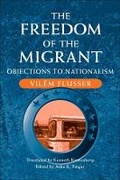 Cover: The Freedom of the Migrant - University of Illinois Press