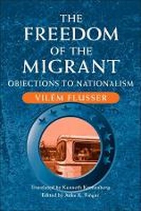 Enlarge image Cover: The Freedom of the Migrant - University of Illinois Press