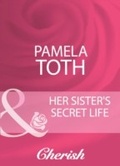 Cover: Her Sister's Secret Life - Mills & Boon