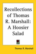 Cover: Recollections of Thomas R. Marshall - Kessinger Publishing