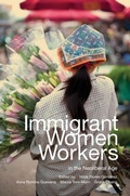 Cover: Immigrant Women Workers in the Neoliberal Age - University of Illinois Press