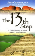 Cover: The 13Th Step: A Global Journey In Search Of Our Cosmic Destiny,The - Hay House Inc