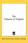 Cover: The Valiants of Virginia - Kessinger Publishing Co