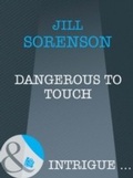 Cover: Dangerous to Touch - Mills & Boon