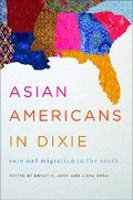 Cover: Asian Americans in Dixie - University of Illinois Press