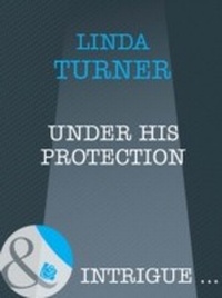 Enlarge image Cover: Under His Protection - Mills & Boon