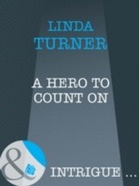 Enlarge image Cover: A Hero To Count On - Mills & Boon