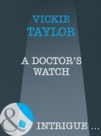 Enlarge image Cover: A Doctor's Watch - Mills & Boon