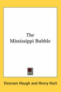 Cover: The Mississippi Bubble - Kessinger Publishing Co