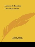 Cover: Lumen de Lumine - Kessinger Publishing