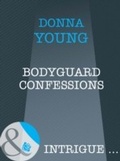 Cover: Bodyguard Confessions - Mills & Boon