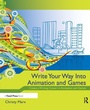 Cover: Write Your Way into Animation and Games - Focal Press