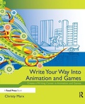 Cover: Write Your Way into Animation and Games - Focal Press