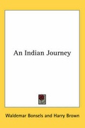Cover: An Indian Journey - Kessinger Publishing Co