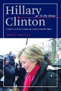 Cover: Hillary Clinton in the News - University of Illinois Press