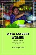 Cover: Maya Market Women - University of Illinois Press