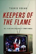 Cover: Keepers of the Flame - University of Illinois Press