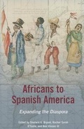 Cover: Africans to Spanish America - University of Illinois Press