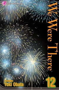 Enlarge image Cover: We Were There, Volume 12 - Viz Media