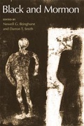 Cover: Black and Mormon - University of Illinois Press