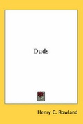 Cover: Duds - Kessinger Publishing Co
