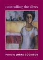 Cover: Controlling the Silver - University of Illinois Press